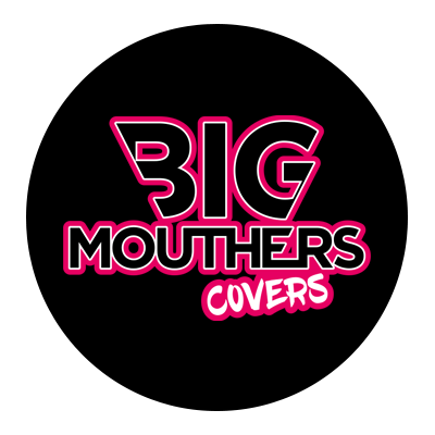 BIG MOUTHERS Covers